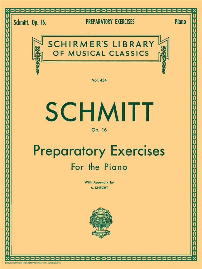 Schmitt - Preparatory Exercises, Op. 16